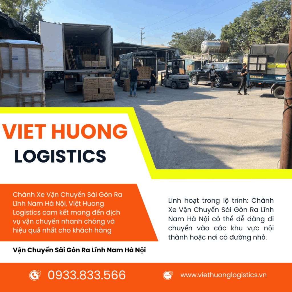 Vận Chuyển Nhanh Sài Gòn Ra Lĩnh Nam Hà Nội | Nhà Xe 2 Chiều đi Bắc Nam