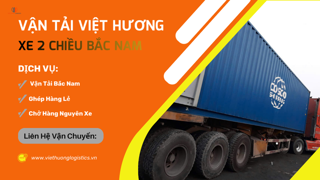 Vận Tải Hàng Bắc Nam - Vận Tải Việt Hương - LH Báo Giá: 0933833566(zalo) Chành Xe Hà Nội đi Sài Gòn 2-3 ngày