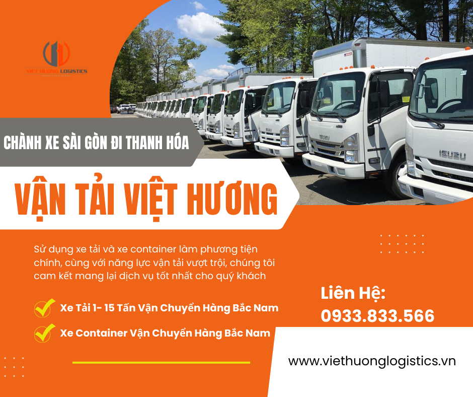 Vận Tải Hàng Bắc Nam - Vận Tải Việt Hương - LH Báo Giá: 0933833566(zalo) Chành xe Sài Gòn đi Thanh Hóa 2-3 ngày