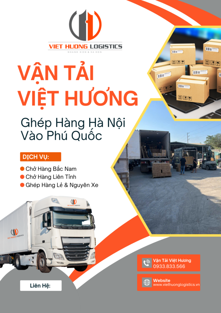 Vận Tải Hàng Bắc Nam - Vận Tải Việt Hương - LH Báo Giá: 0933833566(zalo) Ghép Hàng Hà Nội vào Phú Quốc 2-3 ngày – Vận Tải Việt Hương
