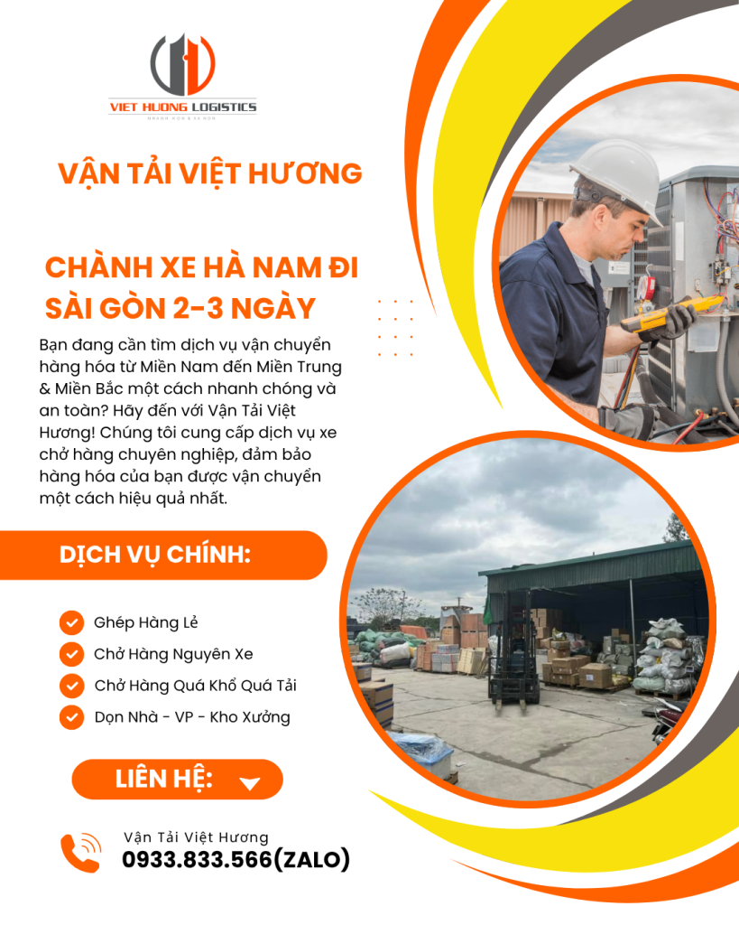Vận Tải Hàng Bắc Nam - Vận Tải Việt Hương - LH Báo Giá: 0933833566(zalo) Chành Xe Hà Nam đi Sài Gòn 2-3 ngày - Vận Tải Bắc Nam - Liên hệ: 0933.833.566(zalo)